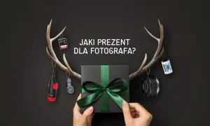 Co kupić fotografowi na urodziny - 10 wyjątkowych pomysłów na prezent
