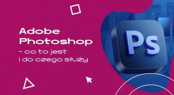 Adobe Photoshop – co to jest i do czego służy? Ikona programu Ps na tle interfejsu graficznego.