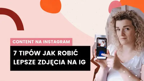 Jak zrobić ładne zdjęcie na Instagram i przyciągnąć uwagę followersów